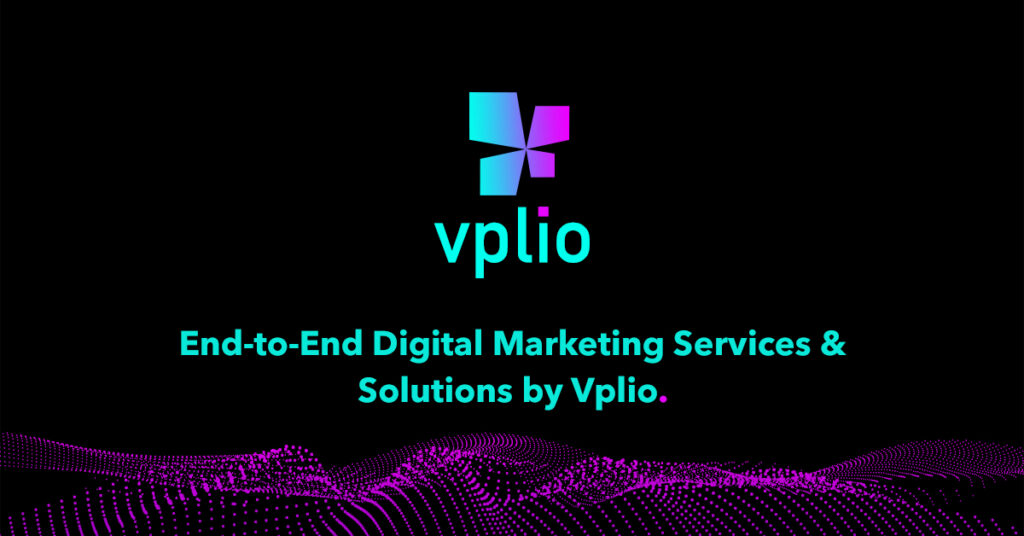 End-to-End Digital Marketing Services & Solutions by Vplio