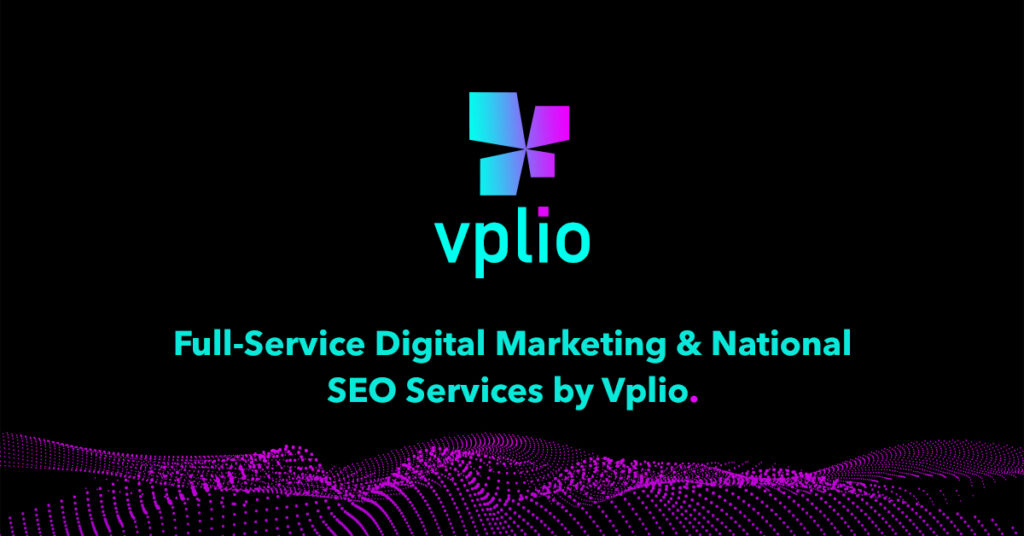 Full-Service Digital Marketing & National SEO Services by Vplio