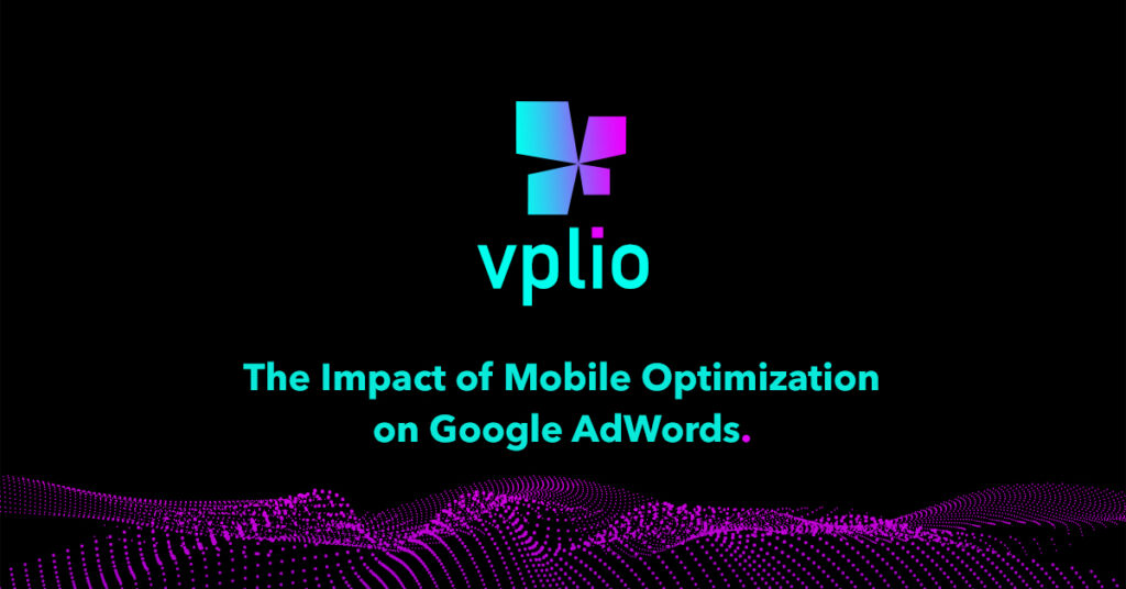 The Impact of Mobile Optimization on Google AdWords